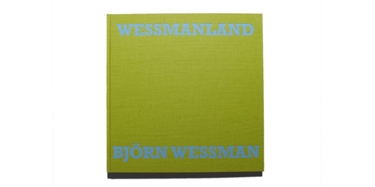 WESSMANLAND – BJÖRN WESSMAN