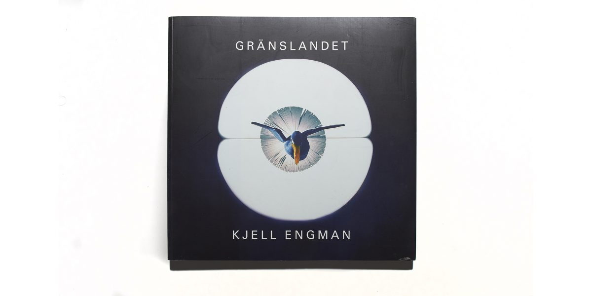 GRÄNSLANDET – KJELL ENGMAN